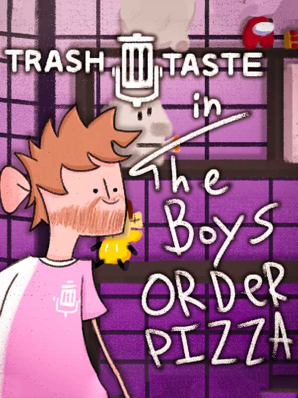 Trash Taste: The Boys Order Pizza cover