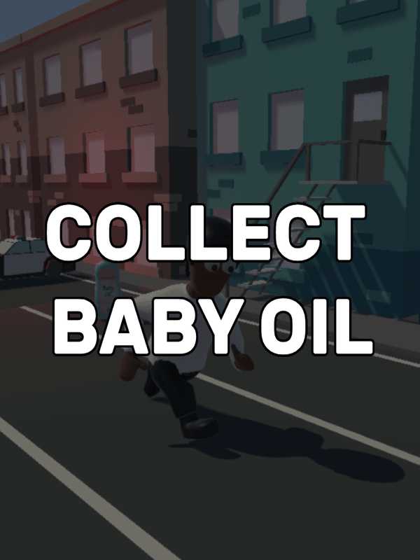 Collect Baby Oil