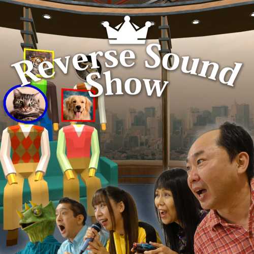 Reverse Sound Show