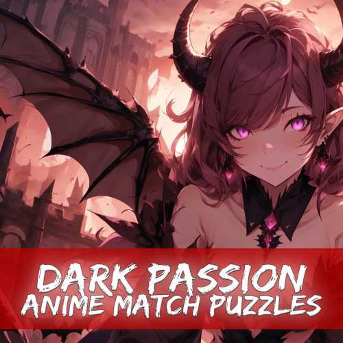 Dark Passion: Anime Match Puzzles