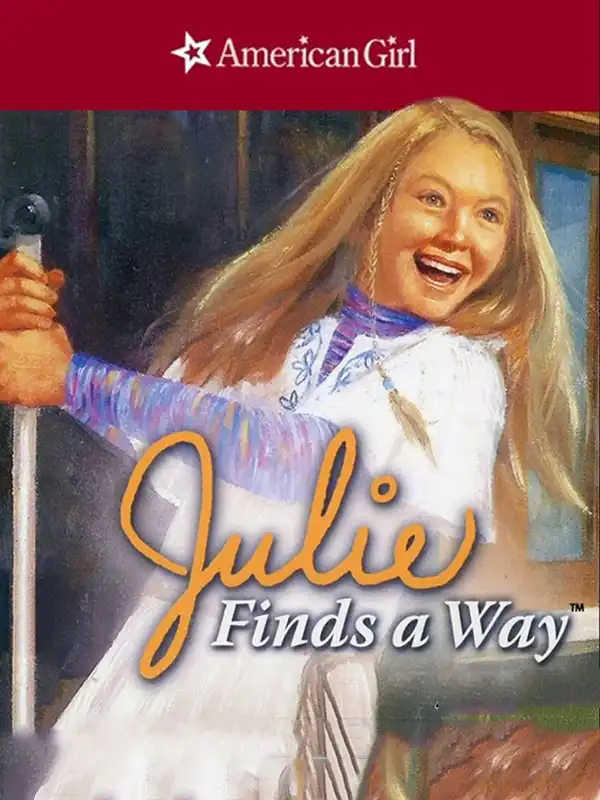 American Girl: Julie Finds a Way cover