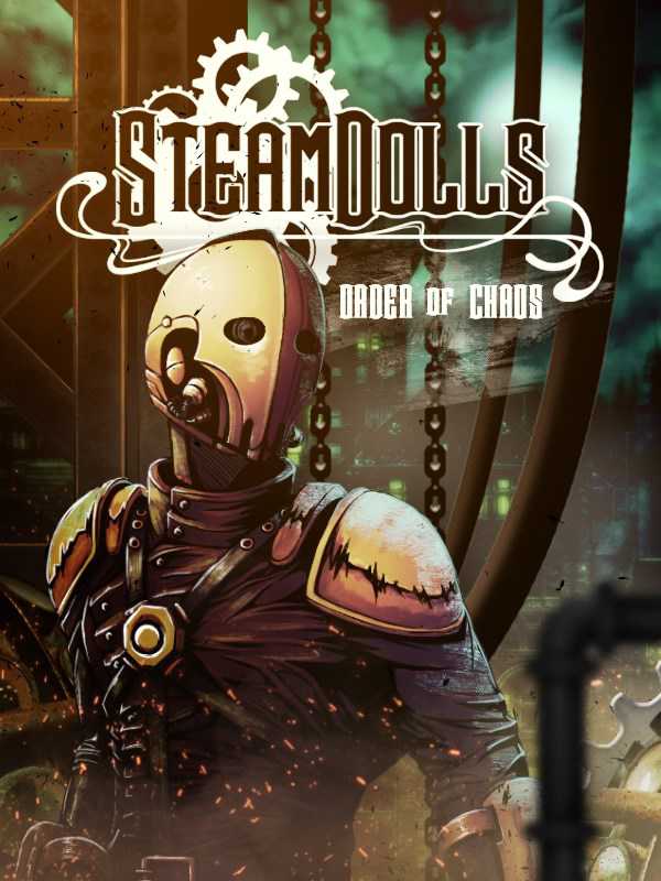 SteamDolls: Order of Chaos