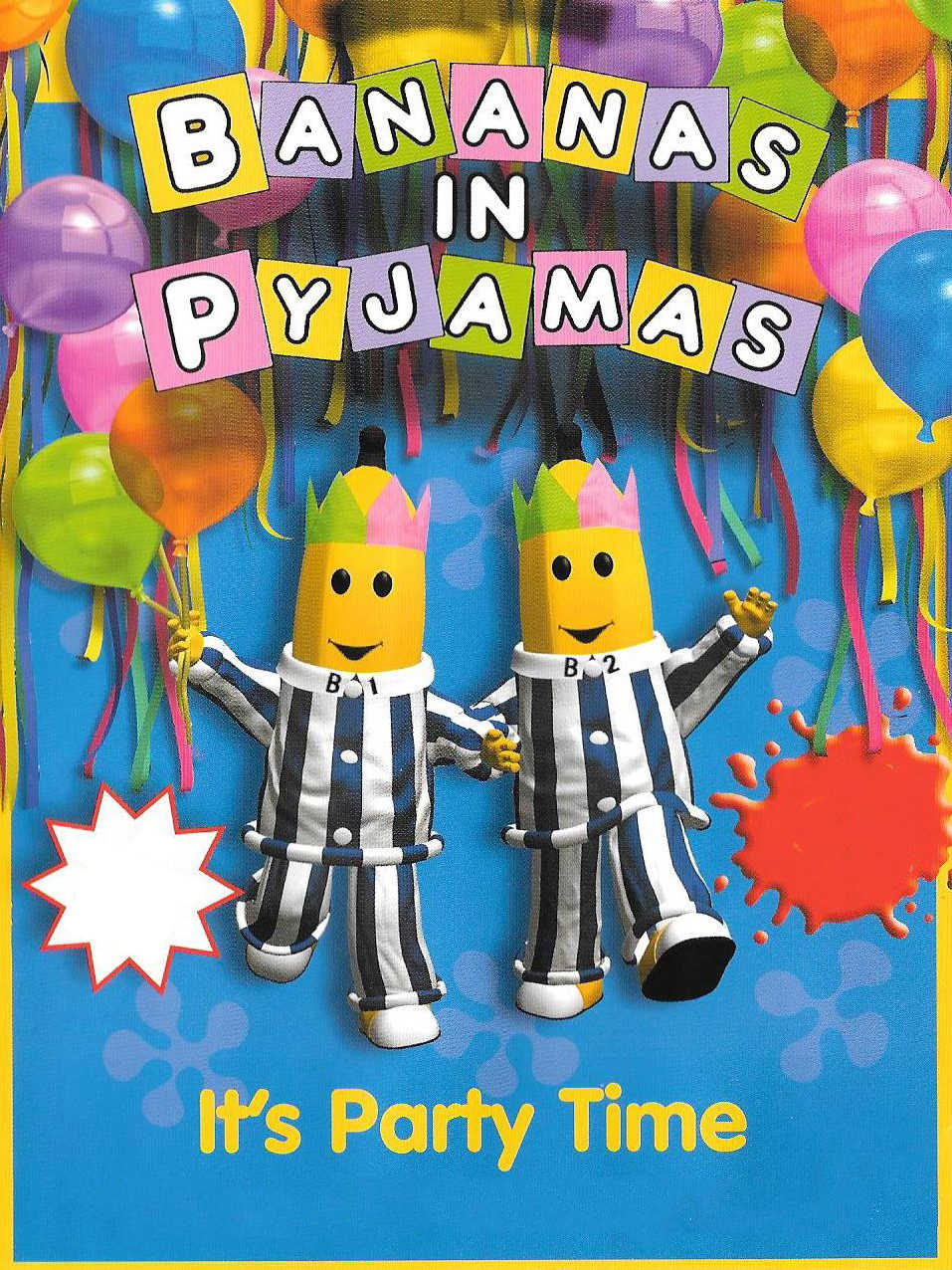 Bananas in Pyjamas: It's Party Time