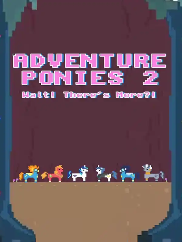 Adventure Ponies 2: Wait! There's More?! cover