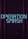 Operation Smash cover