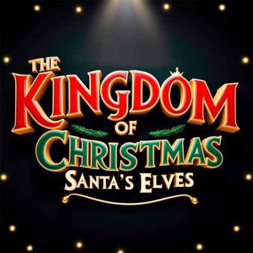 The Kingdom of Christmas: Santa's Elves