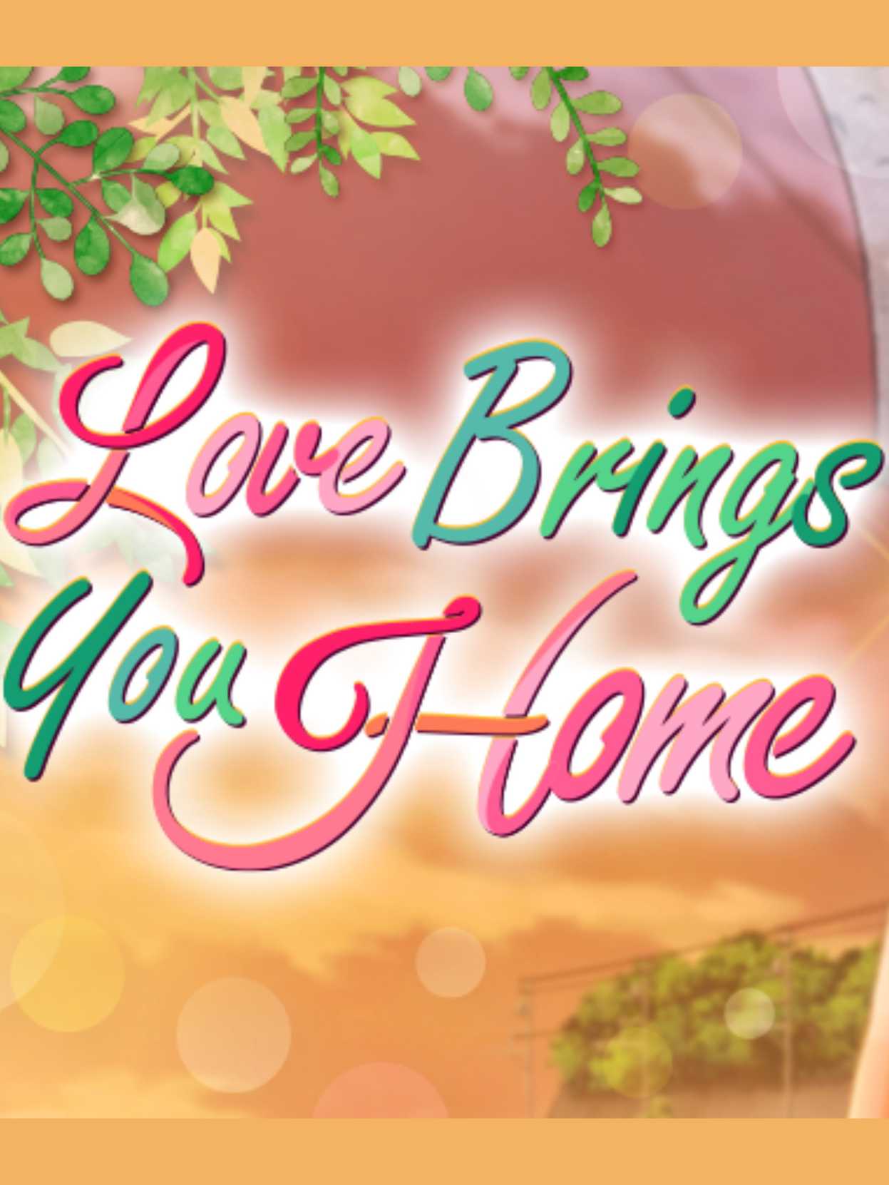 Love Brings You Home