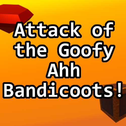 Attack of the Goofy Ahh Bandicoots! cover