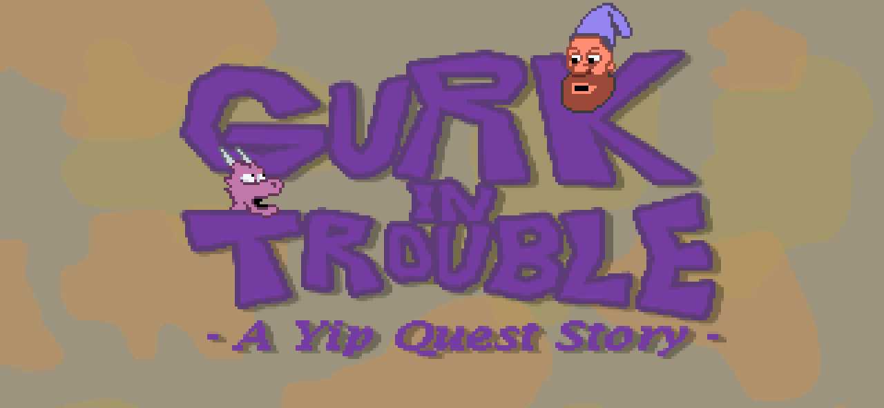 Gurk in Trouble: A Yip Quest Story cover