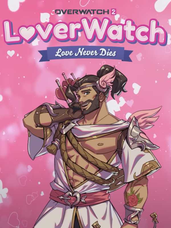 Overwatch 2: Loverwatch - Love Never Dies cover