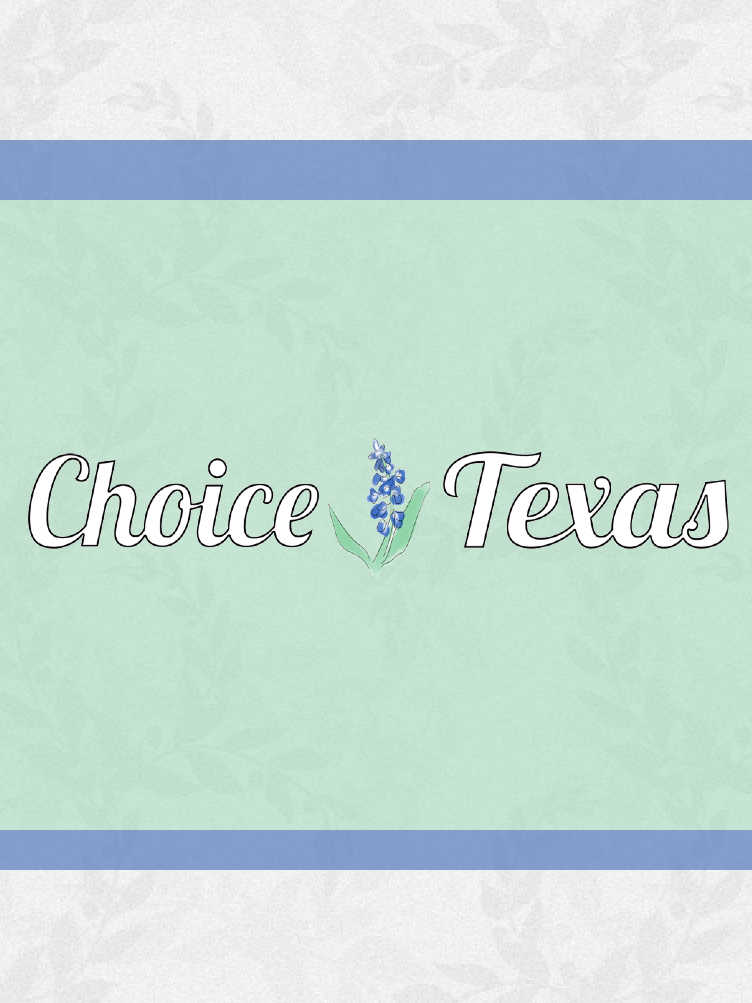 Choice: Texas