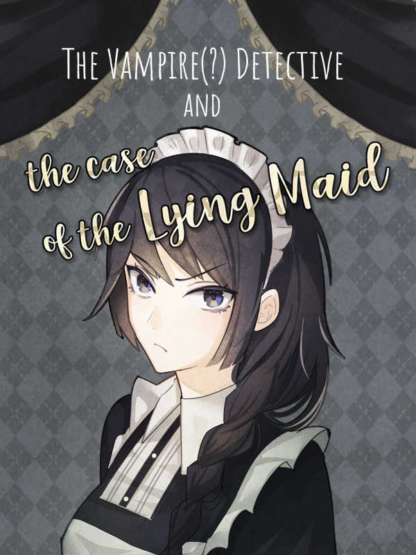 The Vampire(?) Detective and the Case of the Lying Maid cover