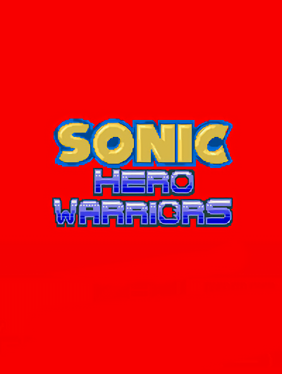 Sonic Hero Warriors