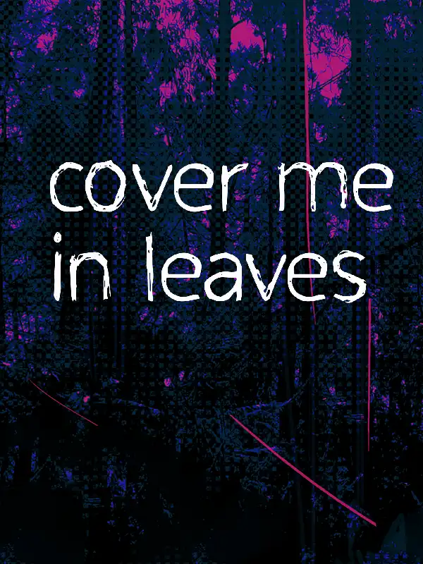 10mg: Cover Me In Leaves