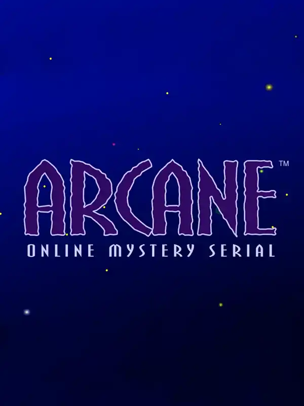 Arcane: Online Mystery Serial cover