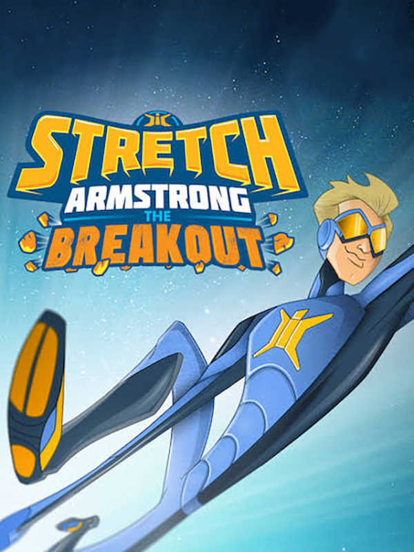 Stretch Armstrong: The Breakout cover