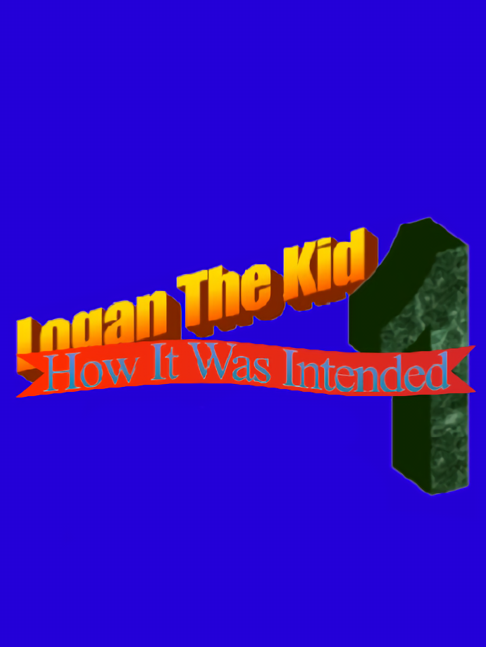 Logan The Kid: How It Was Intended 1 cover