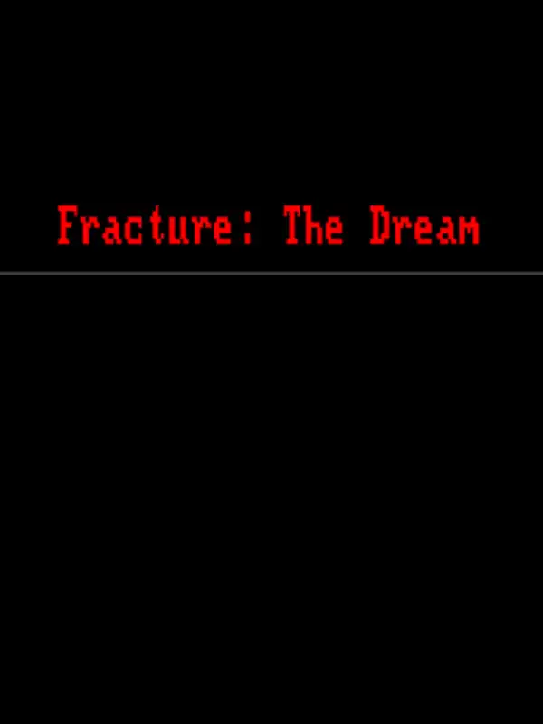 Fracture: The Dream cover