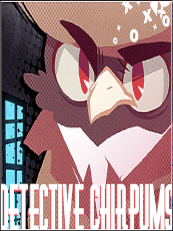 Detective Chirpums: Private Investigator cover