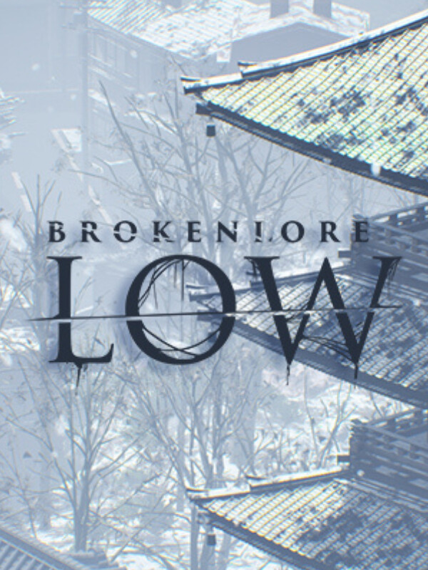 BrokenLore: Low