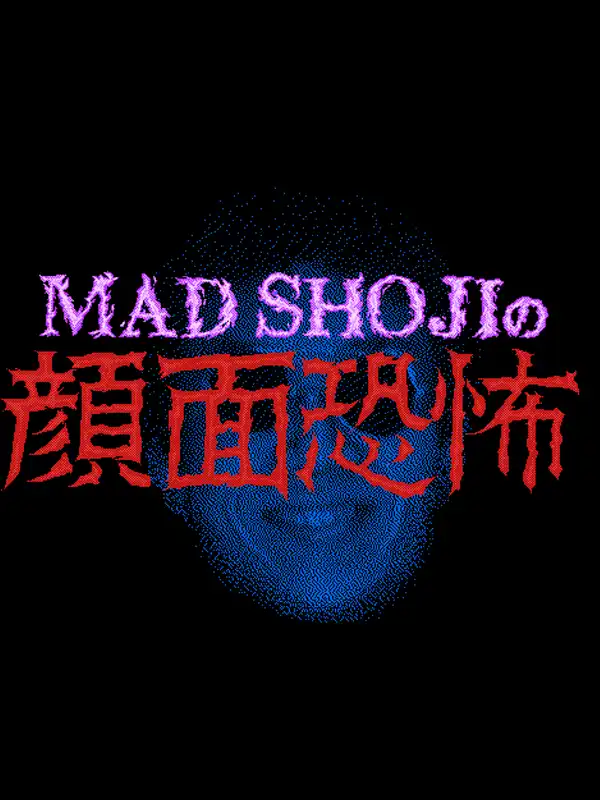 Mad Shoji no Ganmen Kyoufu