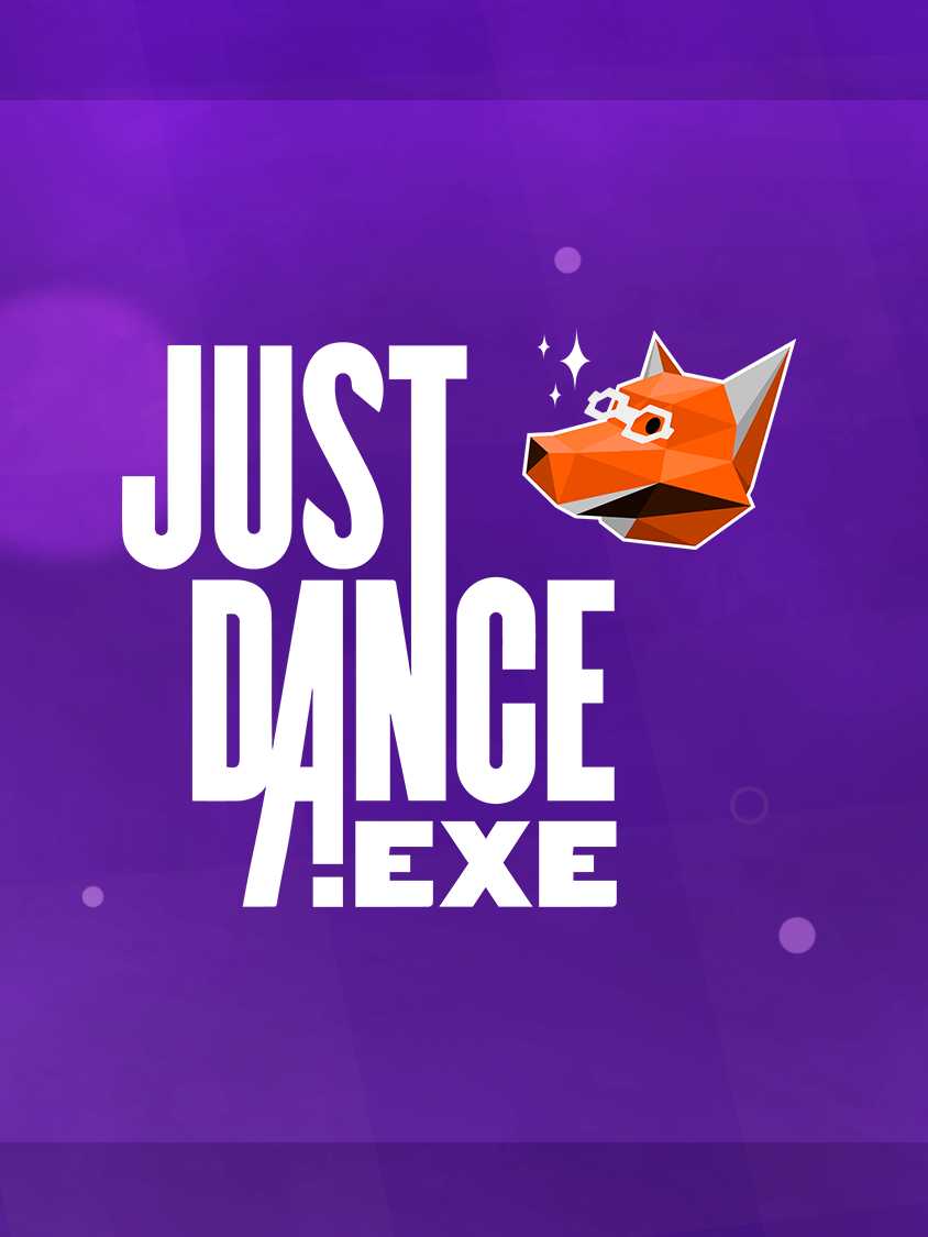 Just Dance.exe