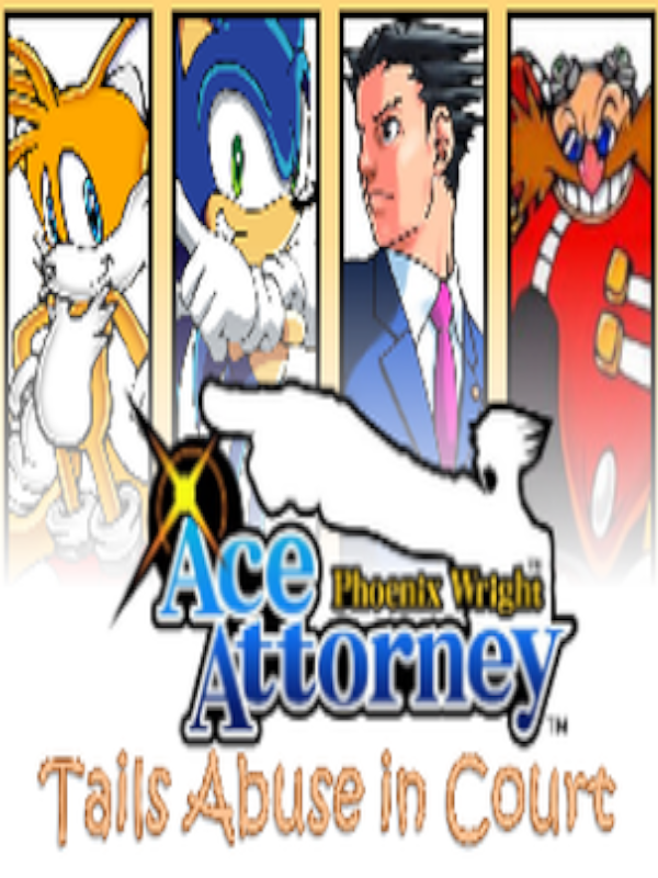 Phoenix Wright: Ace Attorney - Tails Abuse In Court