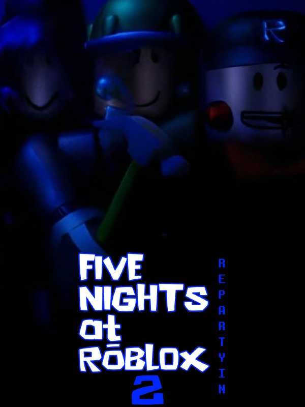 Five Nights at Roblox 2 RePartyin cover