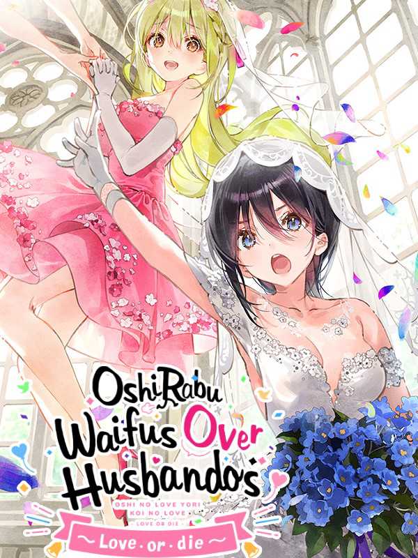 OshiRabu: Waifus Over Husbandos - Love or Die cover