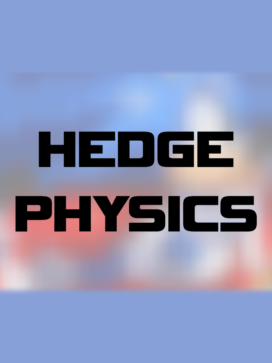 Hedgephysics ++