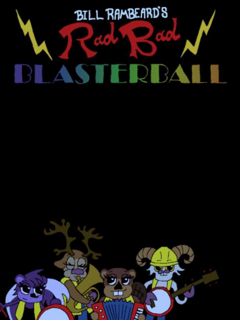 Bill Rambeard's Rad Bad Blasterball cover