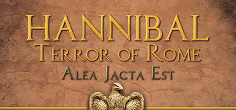 Alea Jacta Est: Hannibal Terror of Rome