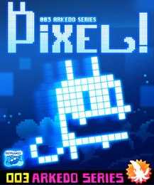Arkedo Series: 03 Pixel!