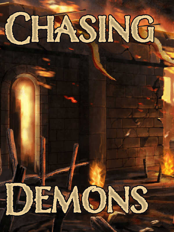 Chasing Demons
