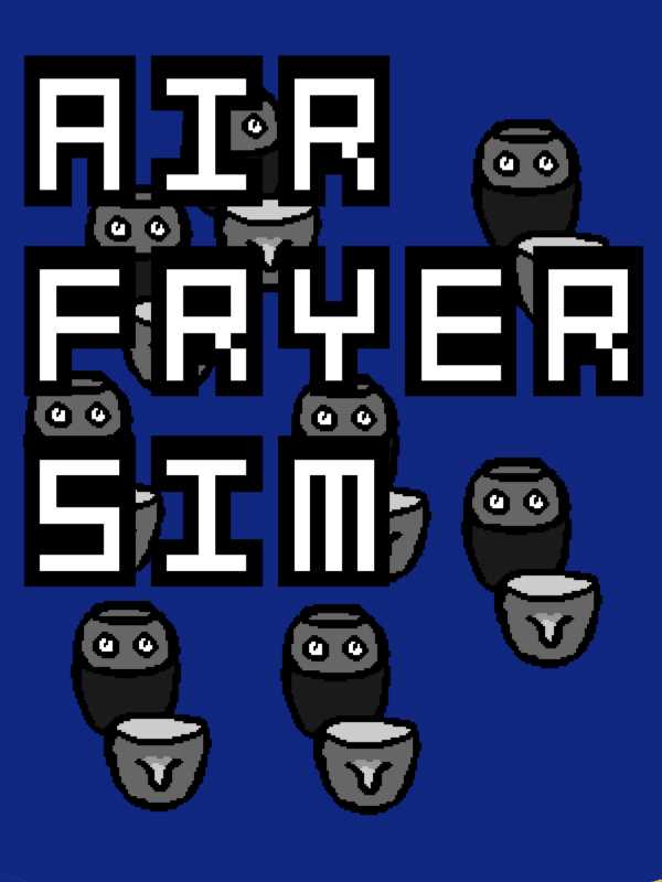 Air Fryer Sim