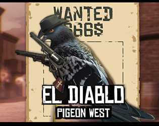 Pigeon West: El Diablo