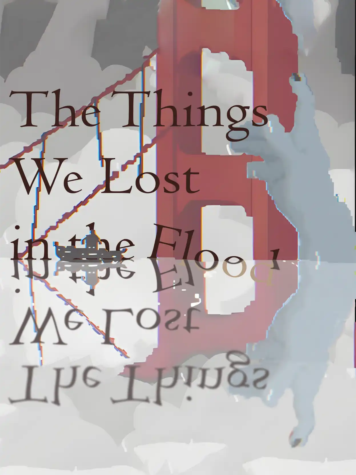 The Things We Lost in the Flood