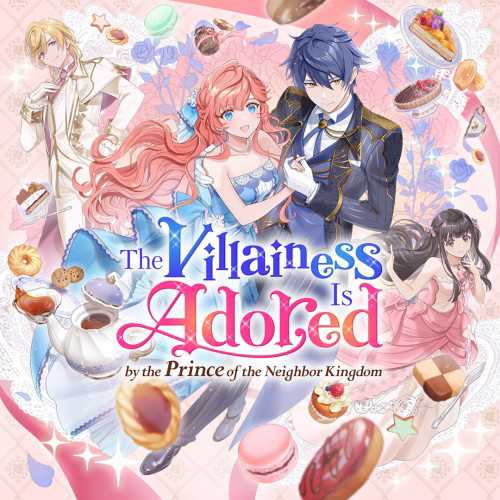 The Villainess Is Adored by the Prince of the Neighbor Kingdom