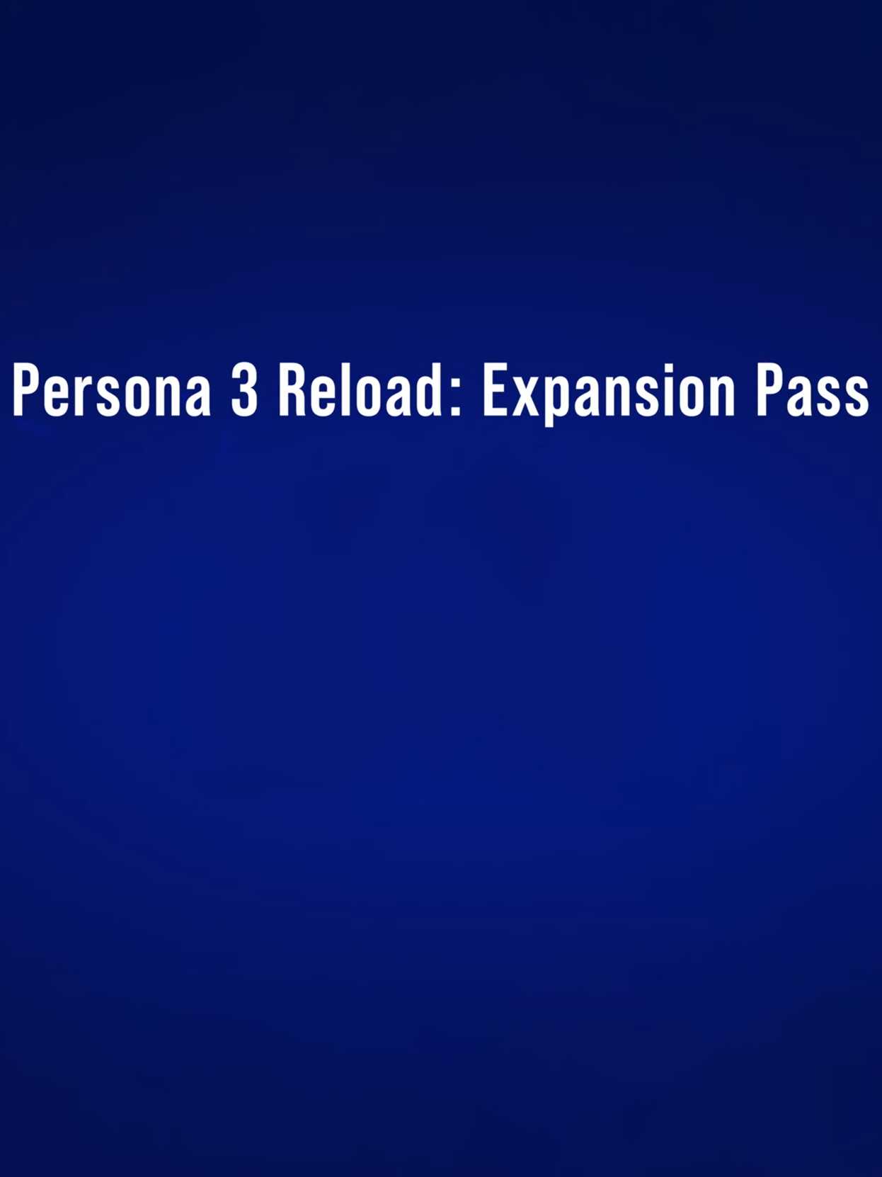 Persona 3 Reload: Expansion Pass
