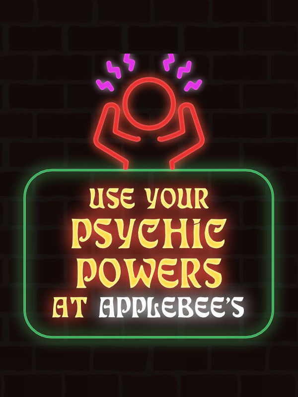 Use Your Psychic Powers at Applebee's