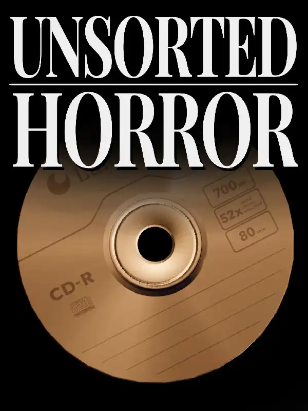 Unsorted Horror