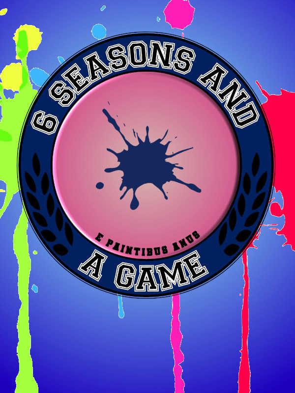 6 Seasons and a Game
