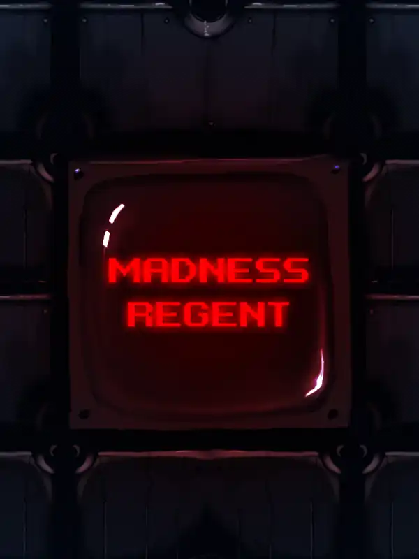 Madness Regent
