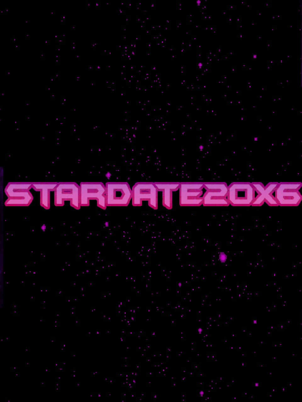 Stardate 20X6