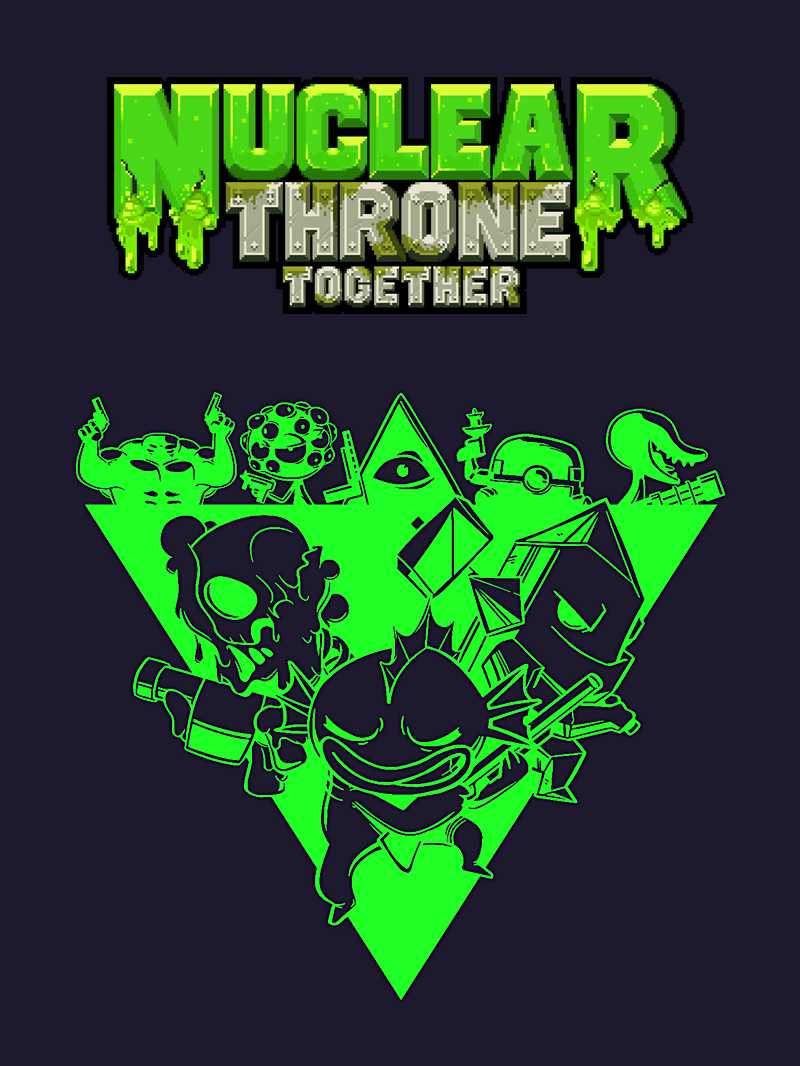 Nuclear Throne Together