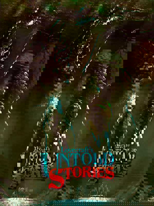 Lovecraft's Untold Stories