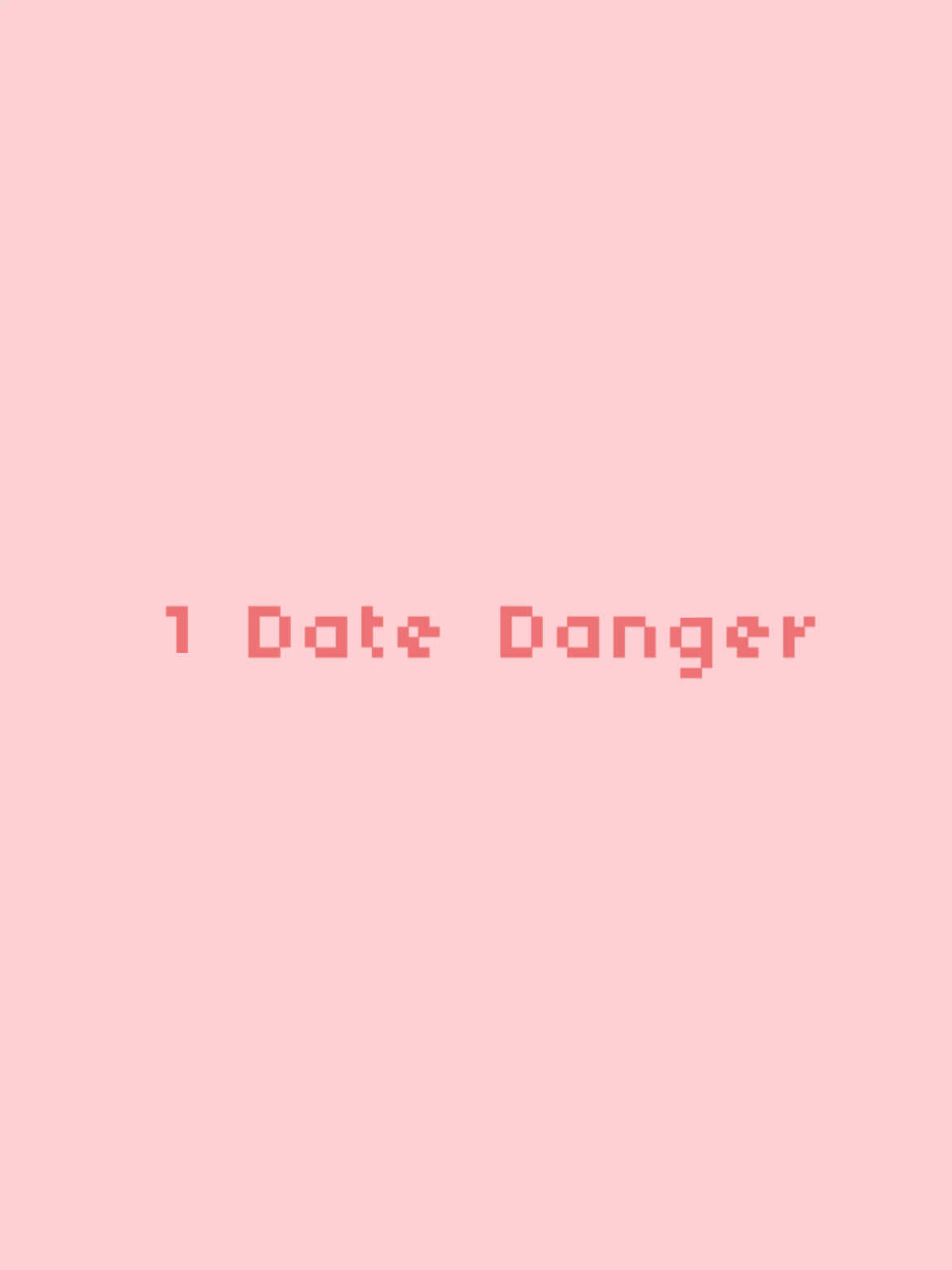 1 Date Danger