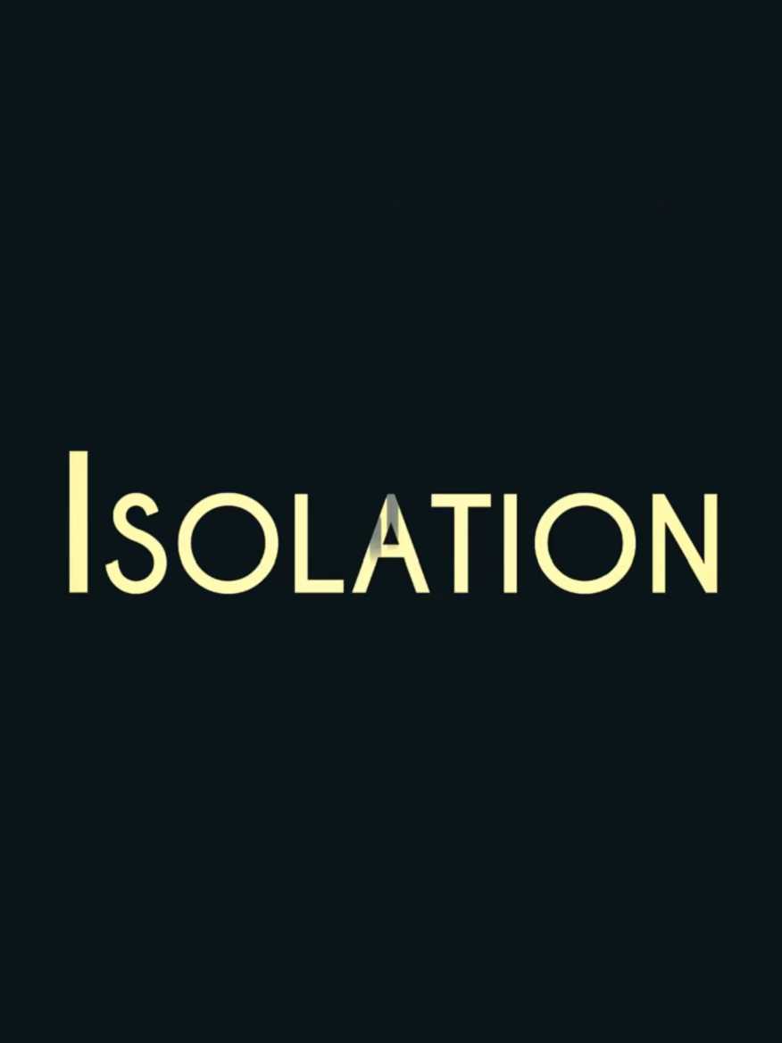 Isolation