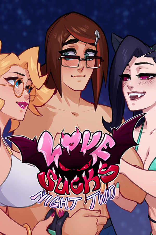 Love Sucks: Night Two