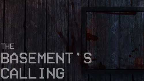The Basement's Calling